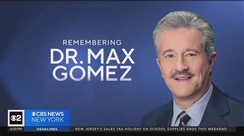 dr. max gomez|health reporter dies.